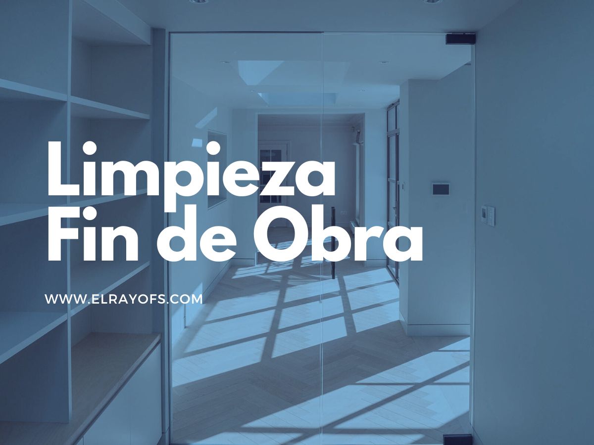 Limpieza Fin de Obra