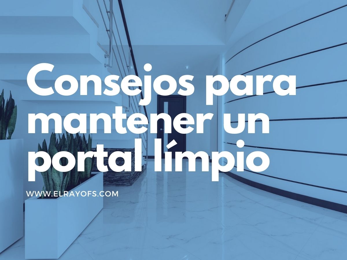 Consejos para un portal límpio